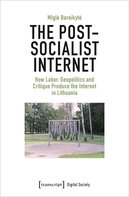 Book cover image for The Post-Socialist Internet ISBN: 9783837659566